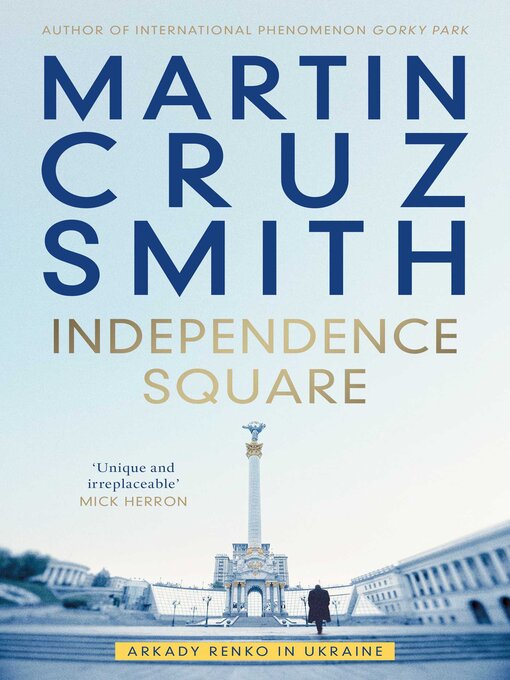 Title details for Independence Square by Martin Cruz Smith - Wait list